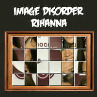 Image Disorder Rihanna