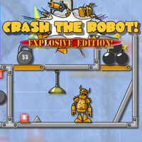 Crash The Robot: Explosive Edition