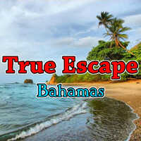 True Escape Bahamas